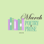 March Poetry and Prose