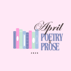 April Poetry and Prose